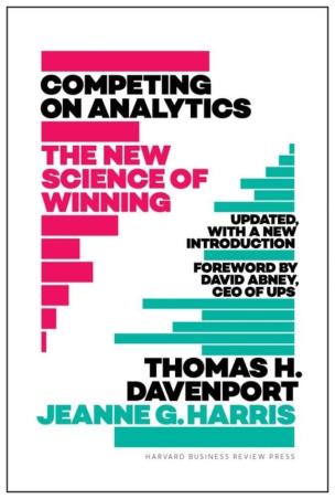 Book cover number 1 for Competing On Analytics : The New Science Of Winning written by Thomas H. Davenport published by Harvard Business Review Press
