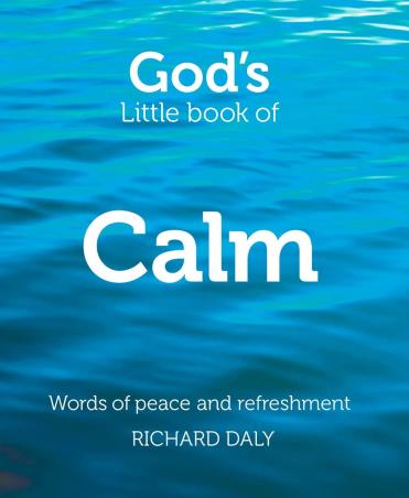Book cover number 1 for God's Little Book Of Calm written by Richard Daly published by William Collins