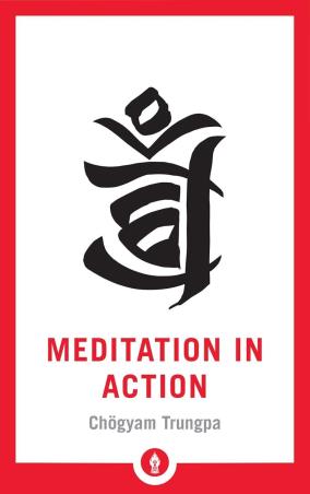 Book cover number 1 for Meditation In Action written by Chogyam Trungpa published by Shambhala