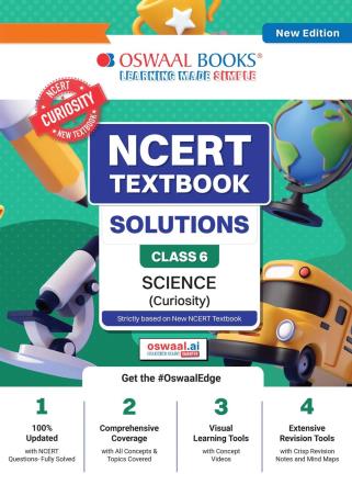 Book cover number 1 for Oswaal NCERT Textbook Solutions Class 6 Science (Curiosity) New Edition written by NA published by Oswaal Books