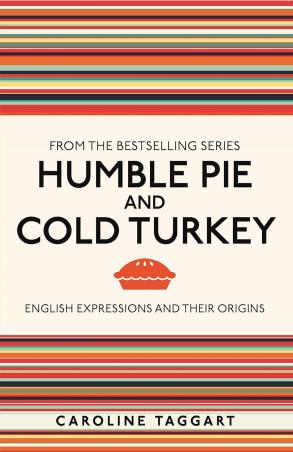 Book cover number 1 for Humble Pie And Cold Turkey written by Caroline Taggart published by Michael O'Mara