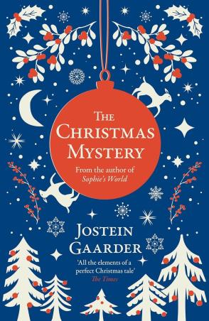 Book cover number 1 for The Christmas Mystery written by Jostein Gaarder published by Weidenfeld & Nicolson