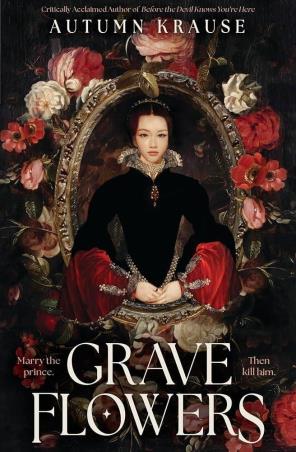Book cover number 1 for Grave Flowers written by Autumn Krause published by Walker Books