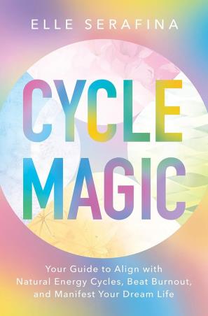 Book cover number 1 for Cycle Magic written by Elle Serafina published by Hay House