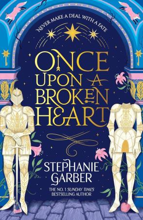 Book cover number 1 for Once Upon a Broken Heart written by Stephanie Garber published by Gollancz