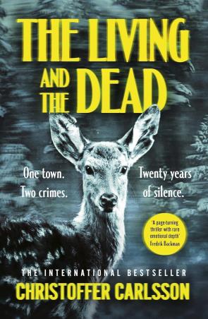 Book cover number 1 for The Living And The Dead written by Christoffer Carlsson published by Michael Joseph