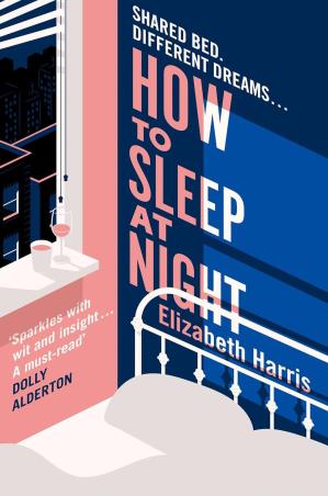 Book cover number 1 for How To Sleep At Night written by Elizabeth Harris published by The Borough Press