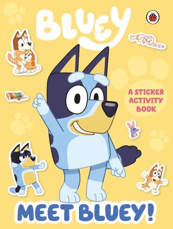 Book cover number 1 for Bluey: Meet Bluey! Sticker Activity Book written by NA published by Ladybird