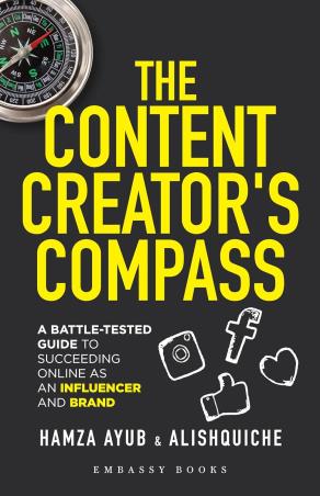 Book cover number 1 for The Content Creator’s Compass written by Hamza Ayub, Alishquiche published by Embassy Books