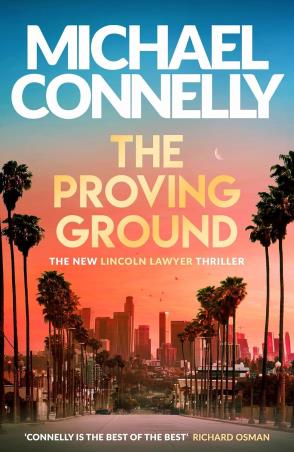 Book cover number 1 for The Proving Ground written by Michael Connelly published by Orion