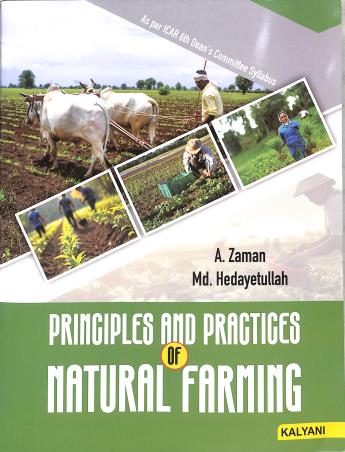 Book cover number 1 for Principles & Practices Of Natural Farming written by A. Zaman, Hedayetullah published by Kalyani Publishers