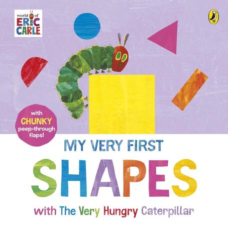 Book cover number 1 for My Very First Shapes With The Very Hungry Caterpillar written by Eric Carle published by Puffin