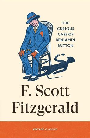 Book cover number 1 for The Curious Case Of Benjamin Button written by F. Scott Fitzgerald published by Vintage