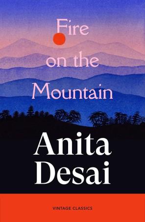Book cover number 1 for Fire On The Mountain written by Anita Desai published by Vintage