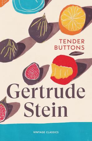 Book cover number 1 for Tender Buttons written by Gertrude Stein published by Vintage