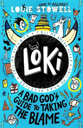 Book cover number 1 for Loki : A Bad God's Guide To Taking the Blame written by Louie Stowell published by Walker Books