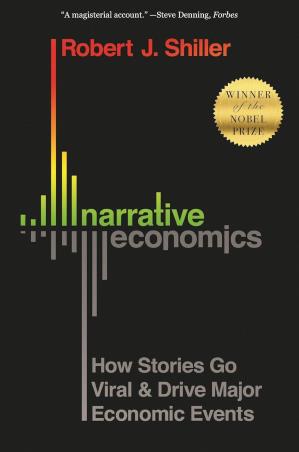 Book cover number 1 for Narrative Economics : How Stories Go Viral And Drive Major Economic Events written by Robert J. Shiller published by Princeton University Press