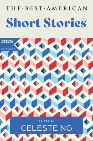 Book cover number 1 for The Best American Short Stories written by Celeste Ng, Nicole A. Lamy published by Mariner Books