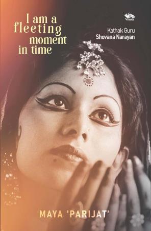 Book cover number 1 for I Am A fleeting Moment In Time written by Maya 'Parijat' published by Vitasta Publishing Private Limited