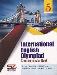 Book cover number 1 for International Olympiad Of English Language Comprehensive Book 5 written by NA published by Silverzone Enterprises India Pvt. Ltd.