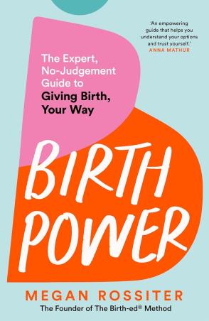 Book cover number 1 for Birth Power written by Megan Rossiter published by Bluebird