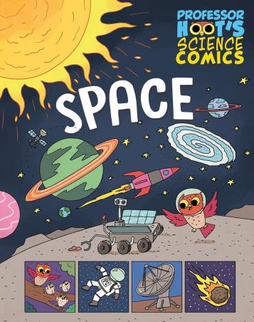 Book cover number 1 for Professor Hoot's Science Comics : Space written by Richard Watson, Minerva Black published by Wayland