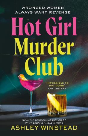 Book cover number 1 for Hot Girl Murder Club written by Ashley Winstead published by Head Of Zeus