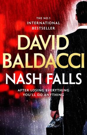 Book cover number 1 for Nash Falls written by David Baldacci published by Pan Macmillan