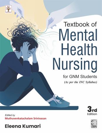 Book cover number 1 for Textbook Of Mental Health Nursing For GNM students written by Eleena Kumari published by CBS Publishers & Distributors Pvt. Ltd.
