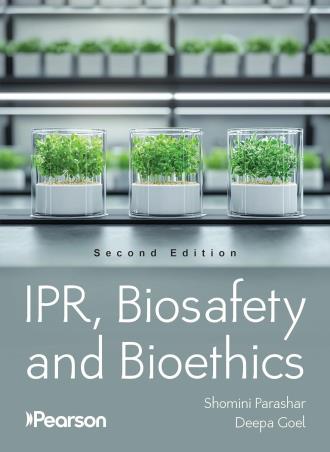 Book cover number 1 for IPR, Biosafety And Bioethics written by Deepa Goel, Shomini Parashar published by Pearson Education