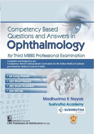 Book cover number 1 for Competency Based Questions And Answers In Ophthalmology written by Madhurima K. Nayak published by CBS Publishers & Distributors Pvt. Ltd.