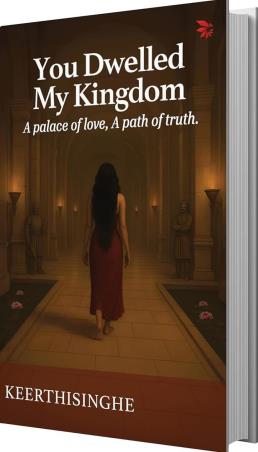 Book cover number 1 for You Dwelled My Kingdom written by Keerthisinghe published by Nu Voice Press