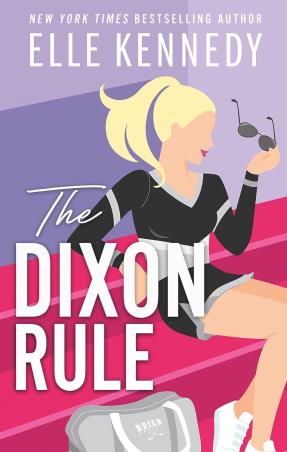 Book cover number 1 for The Dixon Rule written by Elle Kennedy published by Piatkus