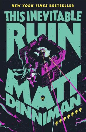 Book cover number 1 for This Inevitable Ruin Book 7 written by Matt Dinniman published by Michael Joseph