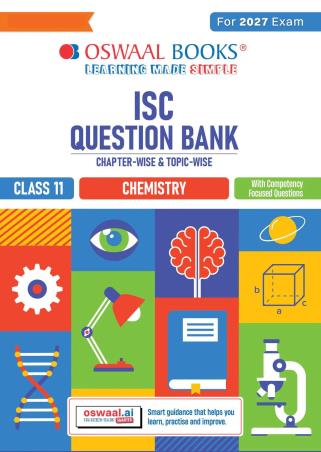 Book cover number 1 for Oswaal ISC Question Bank Chemistry Class 11 (For 2027 Exam) written by NA published by Oswaal Books