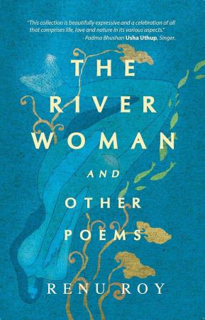 Book cover number 1 for The River Woman and Other Poems written by Renu Roy published by Readomania