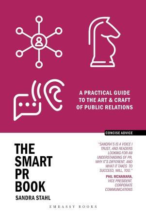 Book cover number 1 for The Smart PR Book : A Practical Guide To The Art & Craft Of Public Relations written by Sandra Stahl published by Embassy Books