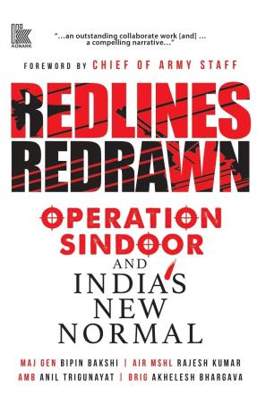 Book cover number 1 for Redlines Redrawn : Operation Sindoor and India's New Normal written by Rajesh Kumar, Bipin Bakshi, Anil Trigunayat, Akhelesh Bhargava published by Konark Publishers