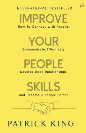 Book cover number 1 for Improve Your People Skills written by Patrick King published by Amaryllis