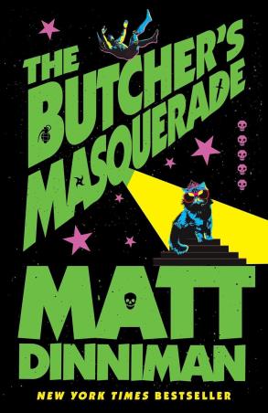 Book cover number 1 for The Butcher's Masquerade written by Matt Dinniman published by Michael Joseph