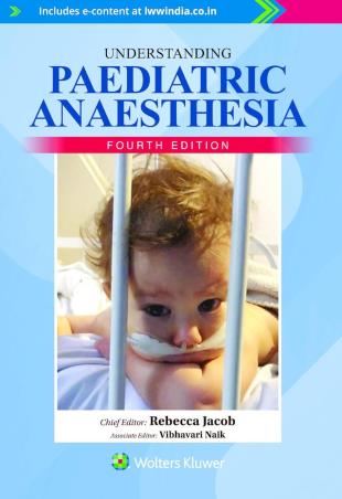 Book cover number 1 for Understanding Paediatric Anaesthesia written by Rebecca Jacob published by Wolters Kluwer