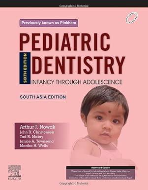 Book cover number 1 for Pediatric Dentistry: Infancy Through Adolescence written by Arthur Nowak DMD, Tad R. Mabry, John R Christensen published by Elsevier