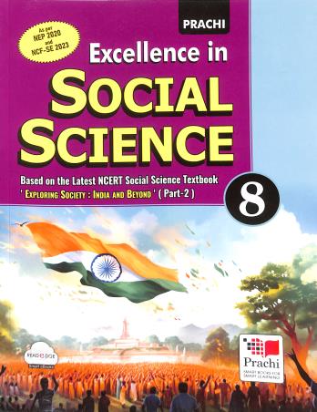 Book cover number 1 for Excellence In Social Science 8 Part 2 (NEP 2020 / NCF-SE 2023) Exploring Society : India & Beyond written by NA published by Prachi (India) Pvt. Ltd.