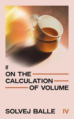 Book cover number 1 for On the Calculation of Volume 4 written by Solvej Balle, Jennifer Russell, Sophia Hersi Smith published by Faber & Faber