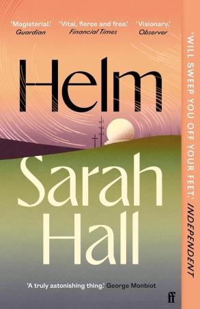 Book cover number 1 for Helm written by Sarah Hall published by Faber & Faber