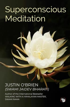 Book cover number 1 for Superconscious Meditation written by Justin O’Brien published by Speaking Tiger Publishing Private Limited