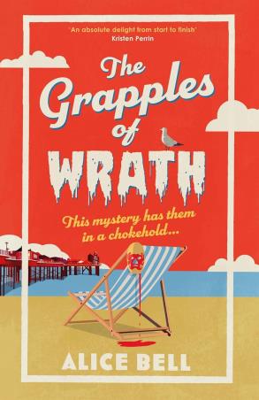 Book cover number 1 for The Grapples Of Wrath written by Alice Bell published by Corvus