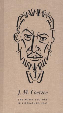 Book cover number 1 for The Nobel Lecture In Literature, 2003 written by J. M. Coetzee published by Penguin Books