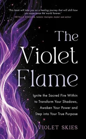 Book cover number 1 for The Violet Flame written by Violet Skies published by Hay House