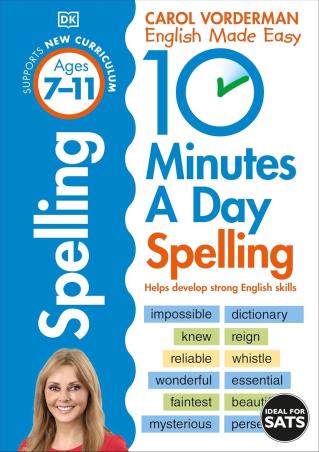Book cover number 1 for 10 Minutes A Day Spelling (Ages 7-11) written by Carol Vorderman published by DK